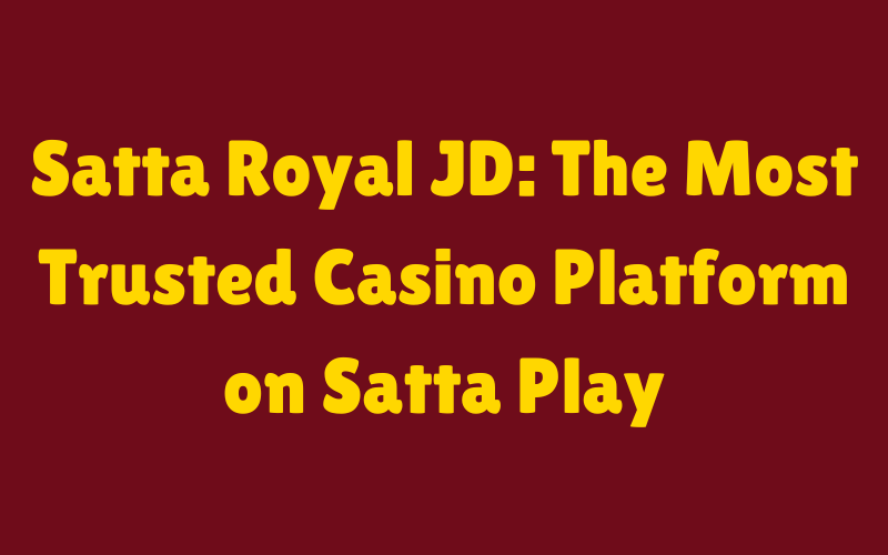 satta royal jd